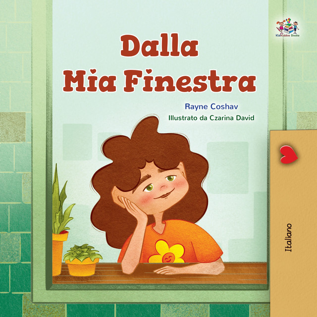 From My Window Dalla Mia Finestra, KidKiddos Books, Rayne Coshav