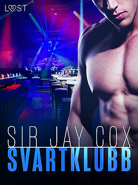 Svartklubb – erotisk novell, Sir Jay Cox