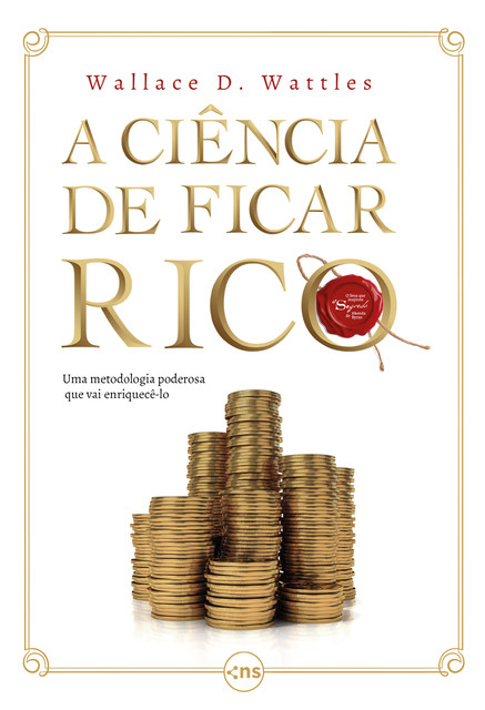 A ciência de ficar rico, Wallace D. Wattles