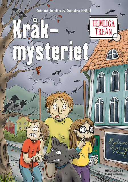 Hemliga trean: Kråkmysteriet, Sanna Julin