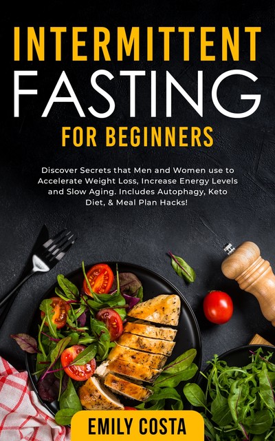 Intermittent Fasting for Beginners, Emily Costa
