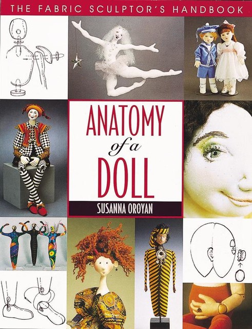 Anatomy of a Doll, Susanna Oroyan