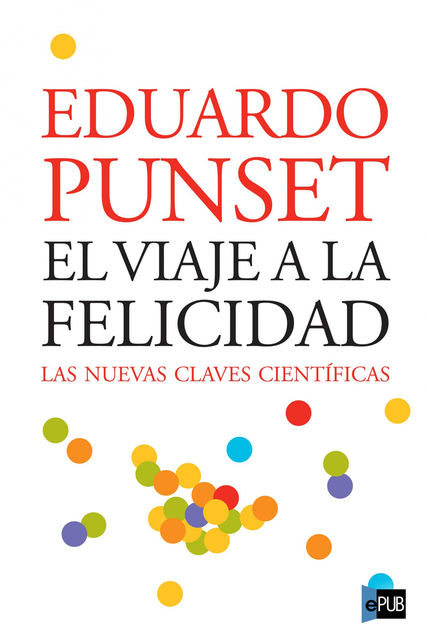 El viaje a la felicidad, Eduardo Punset