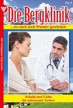Die Bergklinik 3 – Arztroman, Hans-Peter Lehnert