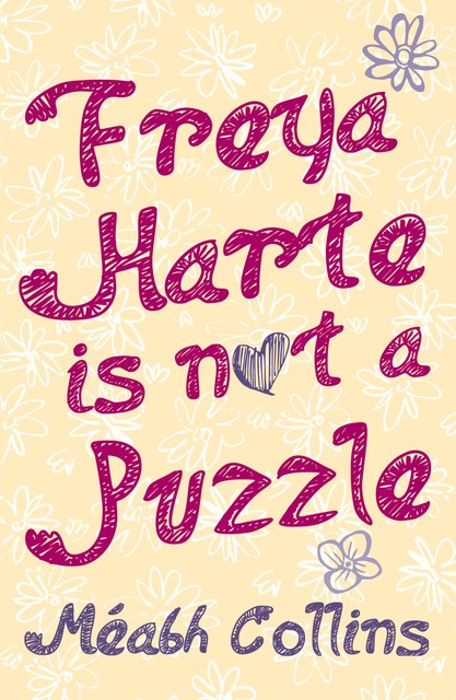 Freya Harte is not a Puzzle, Méabh Collins
