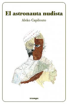 El astronauta nudista, Aleko Capilouto