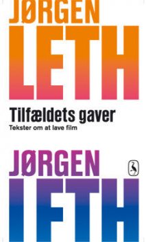 Tilfældets gaver, Jørgen Leth