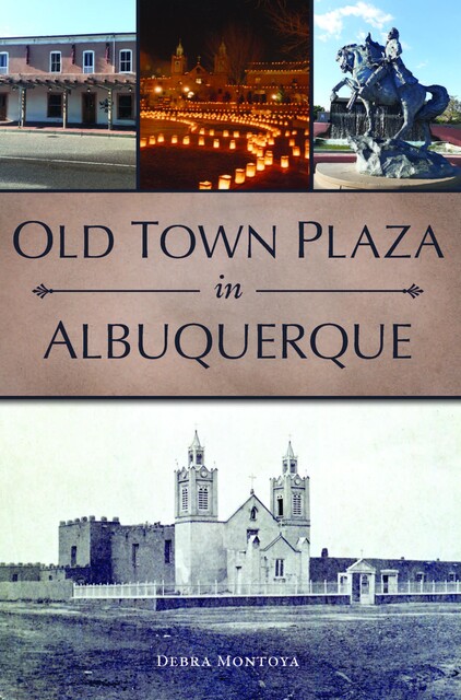 Old Town Plaza in Albuquerque, Debra Montoya