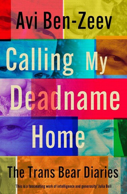 Calling My Deadname Home, Avi Ben-Zeev