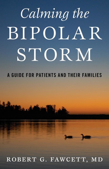 Calming the Bipolar Storm, Robert Fawcett