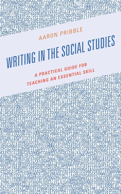 Writing in the Social Studies, Aaron Pribble