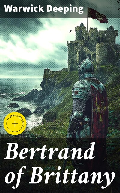 Bertrand of Brittany, Warwick Deeping