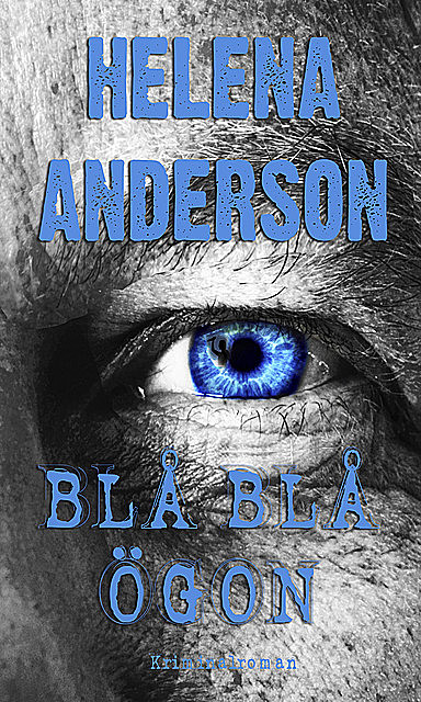 Blå Blå Ögon, Helena Anderson
