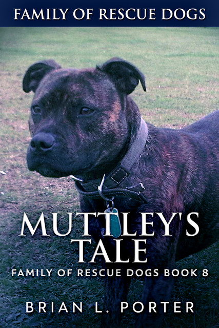 Muttley's Tale, Brian L. Porter