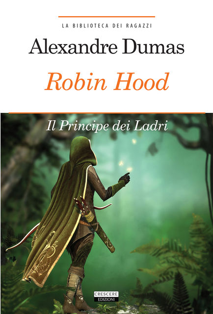 Robin Hood. Principe dei ladri, Alexandre Dumas