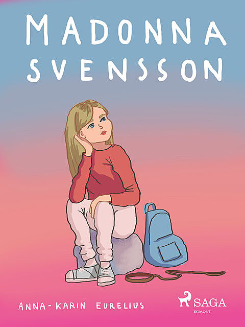 Madonna Svensson, Anna-Karin Eurelius