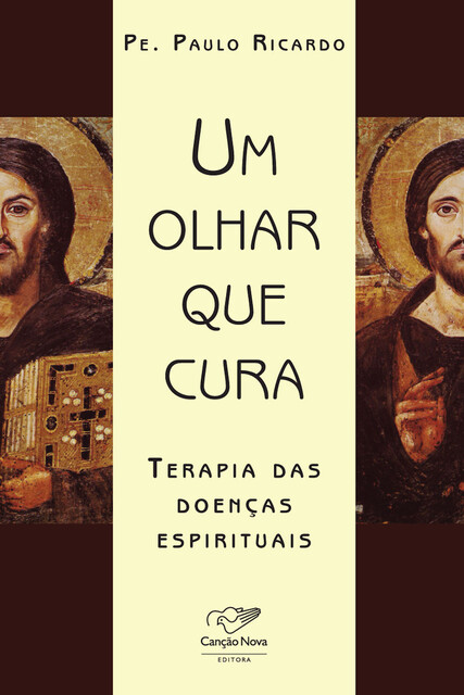 Um olhar que cura, Padre Paulo Ricardo
