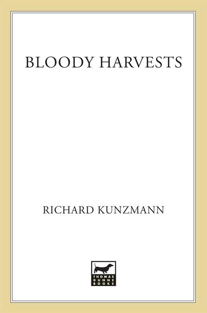 Bloody Harvests, Richard Kunzmann