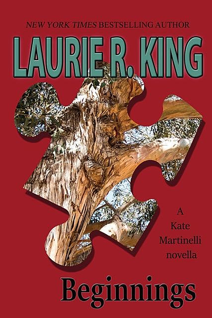 Beginnings, Laurie King