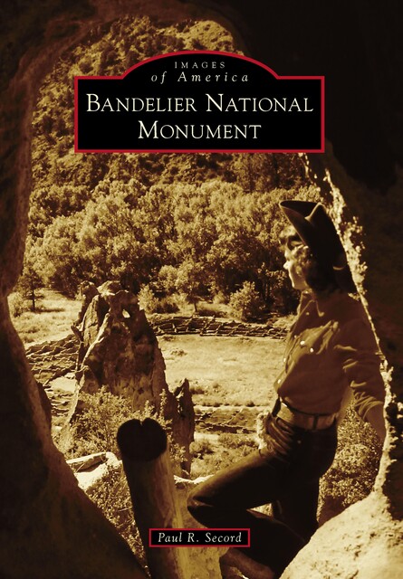 Bandelier National Monument, Paul Secord