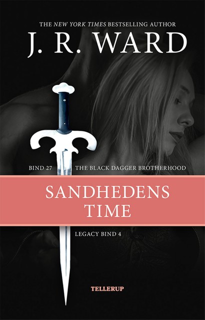 The Black Dagger Brotherhood #27: Sandhedens time: Legacy #4, J.R. Ward