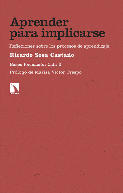 Aprender para implicarse, Ricardo Sosa Castaño