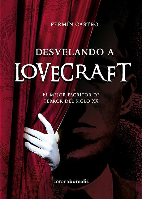 Desvelando a Lovecraft, Fermín Castro