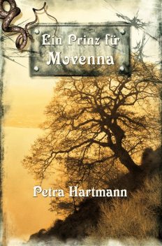 Ein Prinz für Movenna, Petra Hartmann