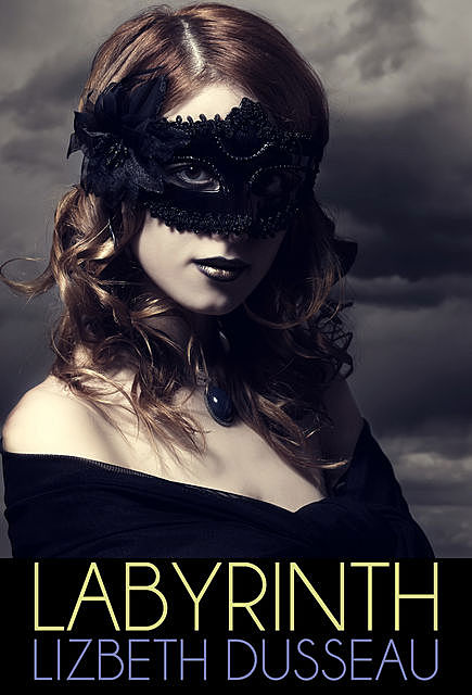 Labyrinth, Lizbeth Dusseau