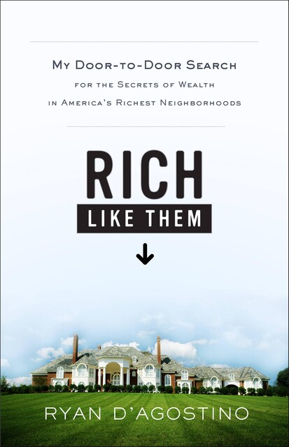 Rich Like Them, Ryan D'Agostino