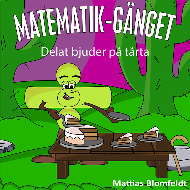 Delat bjuder på tårta, Mattias Blomfeldt