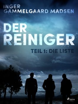 Der Reiniger: Die Liste – Teil 1, Inger Gammelgaard Madsen