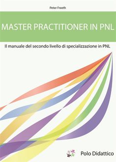 Master Practitioner in PNL, Peter Freeth