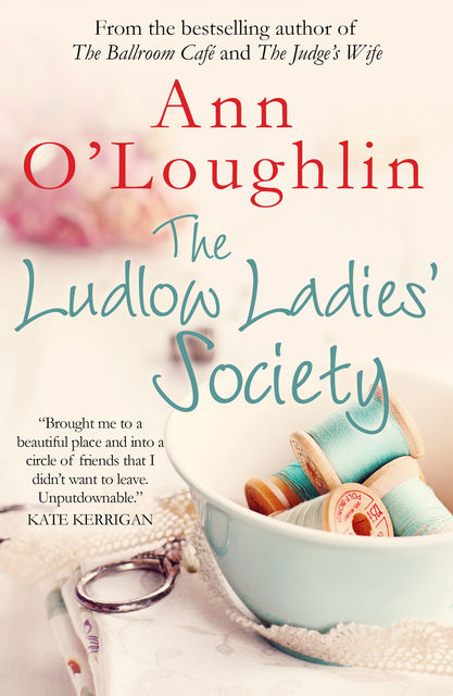 The Ludlow Ladies Society, Ann O'Loughlin