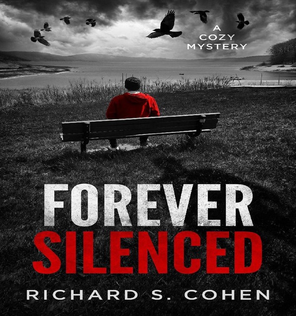 FOREVER SILENCED, Richard Cohen