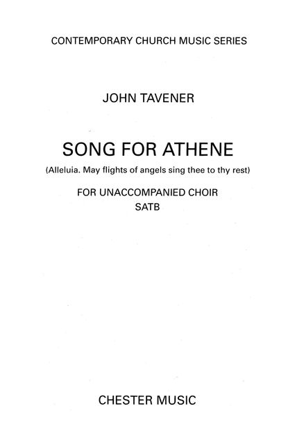 John Tavener: Song for Athene (Alleluia. May Flights of Angels Sing Thee to Thy Rest), John Tavener