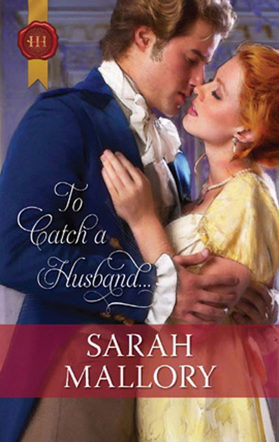To Catch a Husband, Sarah Mallory