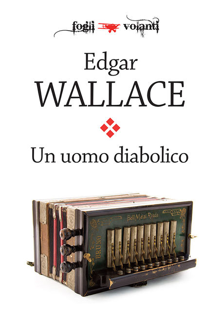 Un uomo diabolico, Edgar Wallace