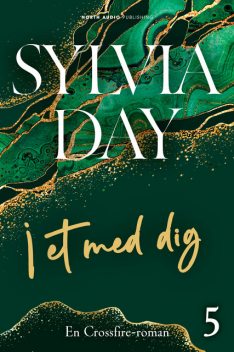 I et med dig, Sylvia Day