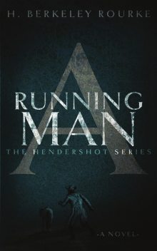 A Running Man, H. Berkeley Rourke