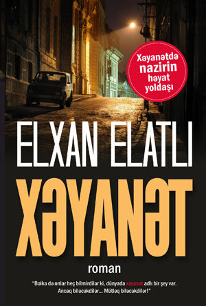 Xəyanət, Elxan Elatlı