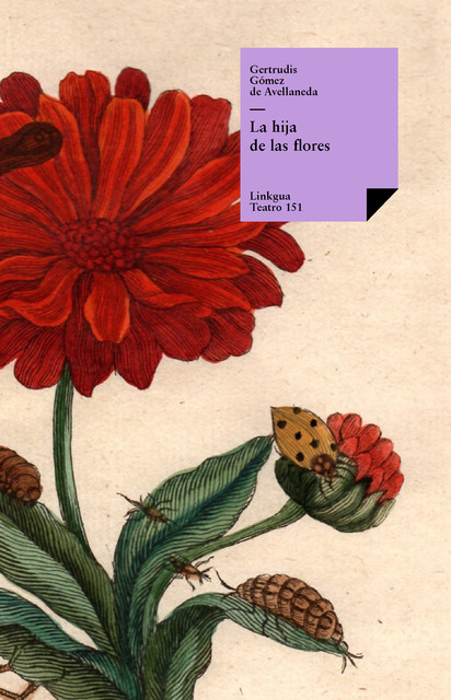 La hija de las flores, Gertrudis Gómez de Avellaneda