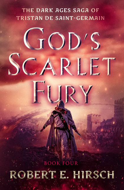 God's Scarlet Fury, Robert E. Hirsch
