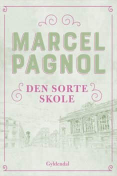 Den sorte skole, Marcel Pagnol