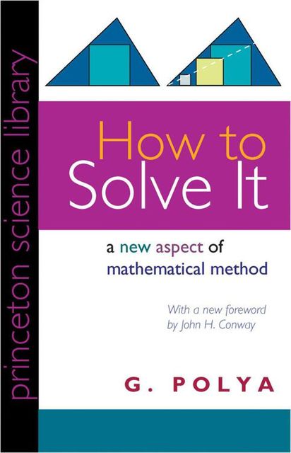 How to Solve It (Princeton Science Library), G., Polya