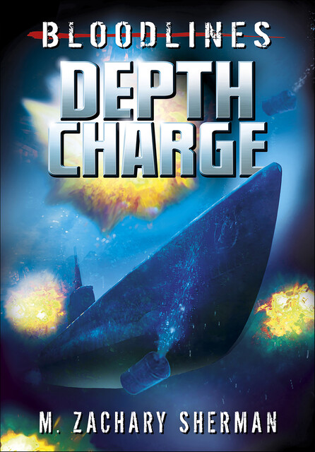 Depth Charge, M. Zachary Sherman