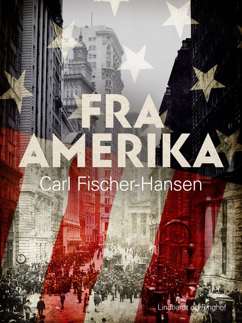 Fra Amerika, Carl Fischer-Hansen