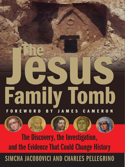 The Jesus Family Tomb, Charles Pellegrino, Simcha Jacobovici