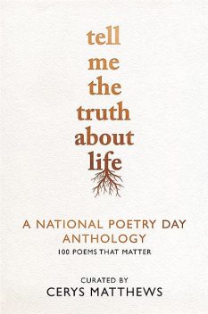 Tell Me the Truth About Life, National Poetry Day