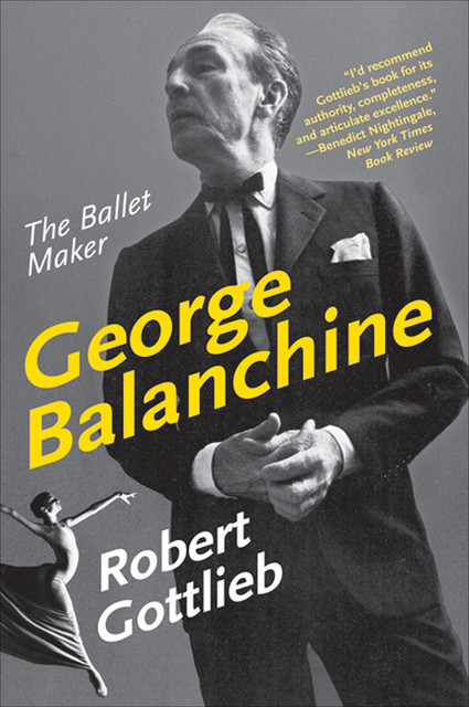 George Balanchine, Robert Gottlieb